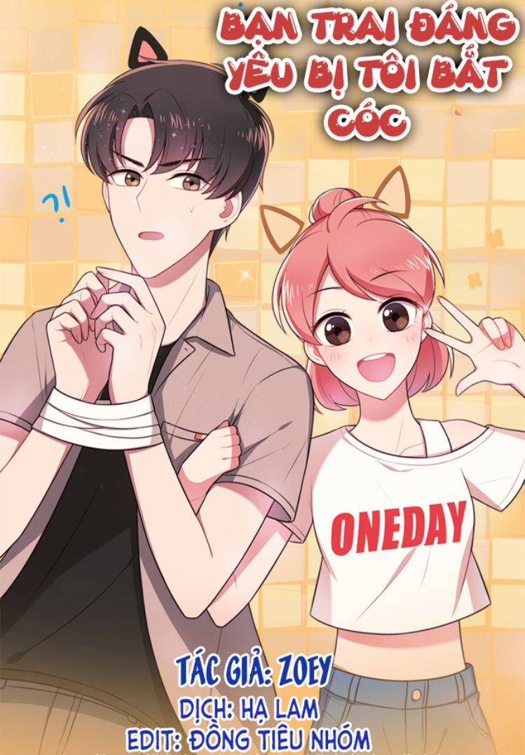 Bạn Trai Đáng Yêu Bị Tôi Bắt Cóc Chapter 43 - Trang 2