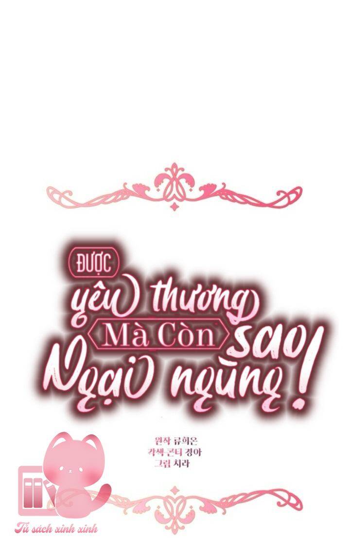 Được Yêu Thương Mà Còn Ngại Ngùng Sao! Chapter 79 - Trang 2