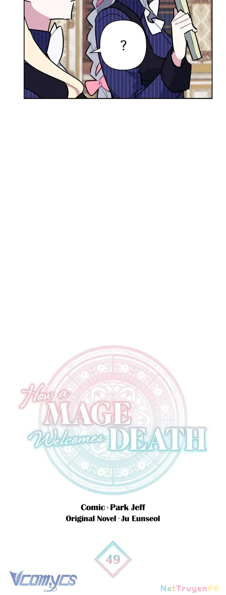 Cách Để Giết Một Pháp Sư Chapter 49 - Trang 2