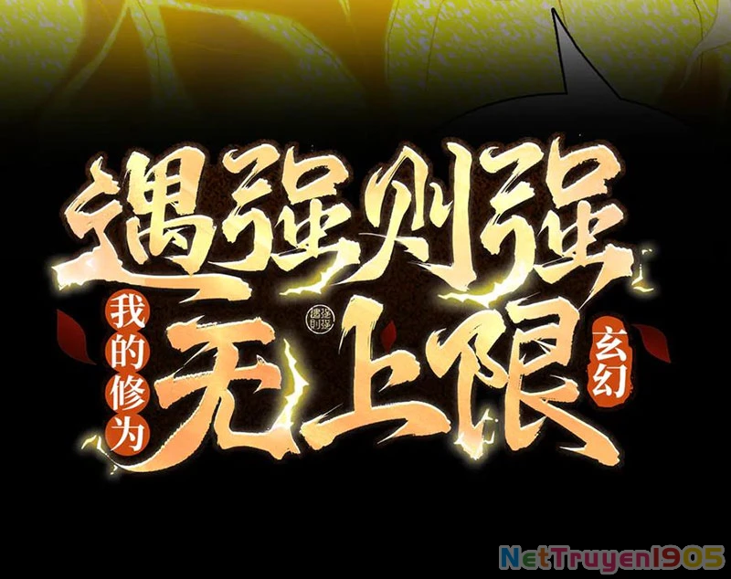 Gặp Mạnh Thì Mạnh, Ta Tu Vi Vô Thượng Hạn Chapter 56 - Trang 2