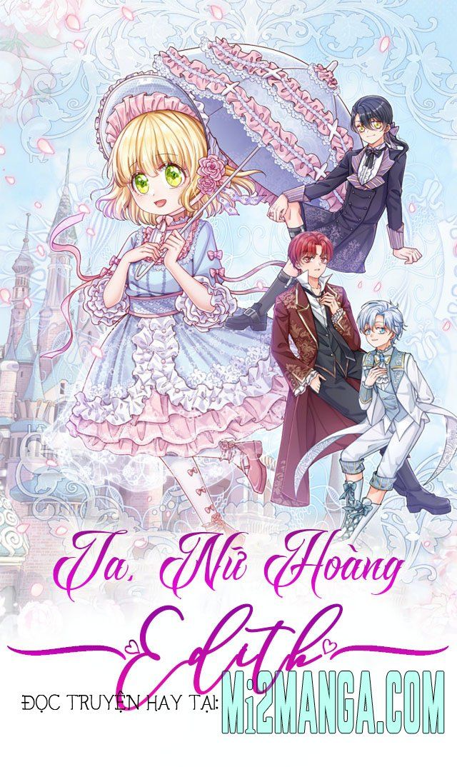 Ta, Nữ Hoàng Edith Chapter 38 - Trang 2