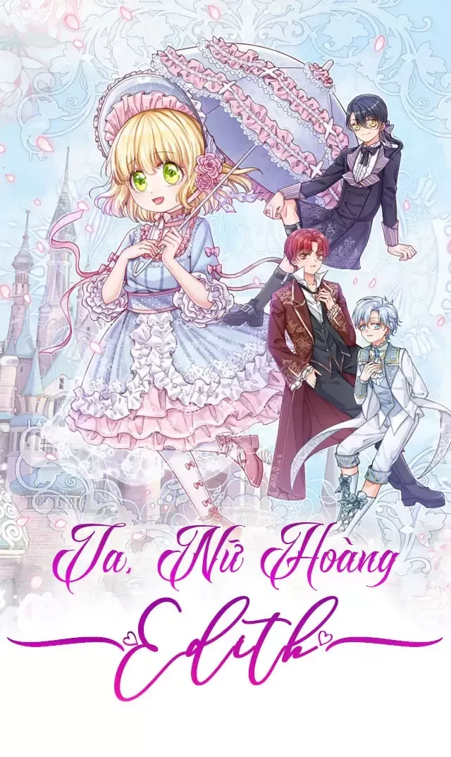 Ta, Nữ Hoàng Edith Chapter 110 - Trang 2
