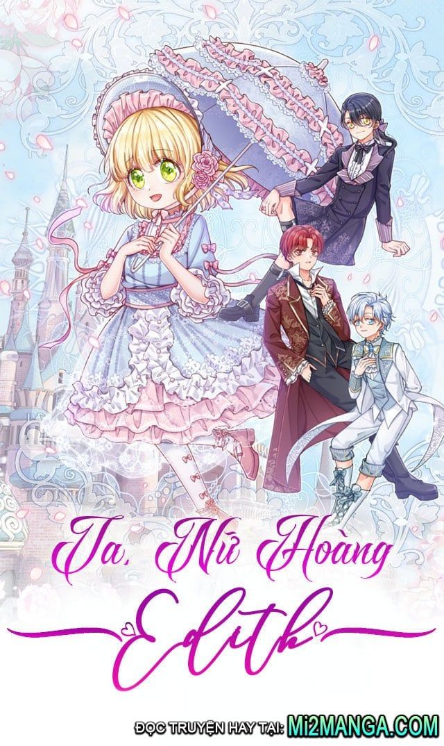 Ta, Nữ Hoàng Edith Chapter 36.1 - Trang 2