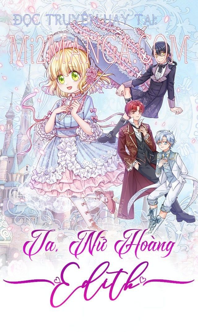 Ta, Nữ Hoàng Edith Chapter 88 - Trang 2