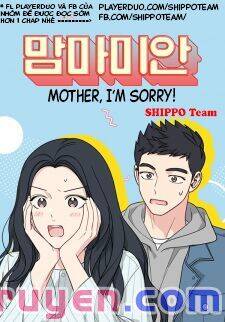 Mẹ Ơi, Con Xin Lỗi! Chapter 11.3 - Trang 2
