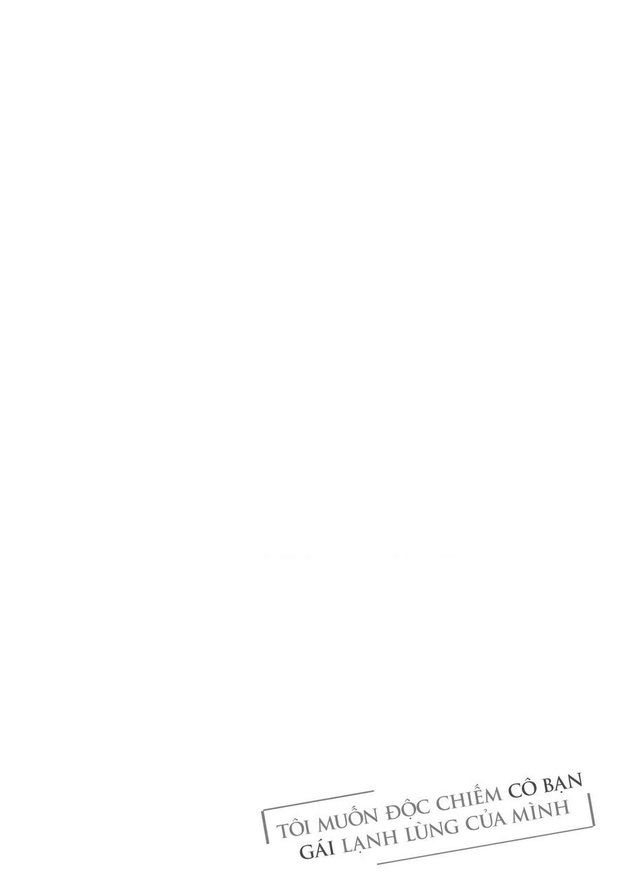 Tôi Muốn Độc Chiếm Cô Bạn Gái Lạnh Lùng Của Mình Chapter 52 - Trang 2