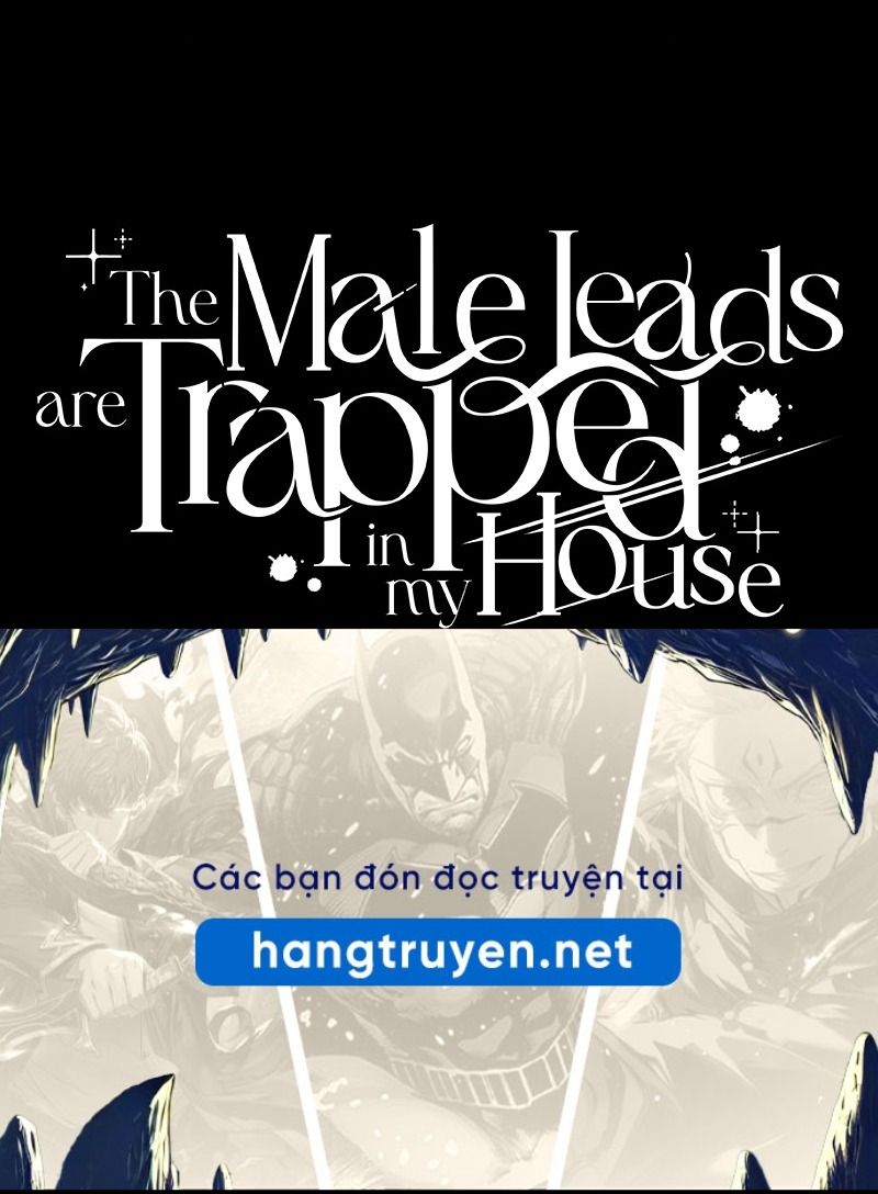 Các Nam Chính Bị Giam Giữ Trong Nhà Tôi Chapter 27 - Trang 2