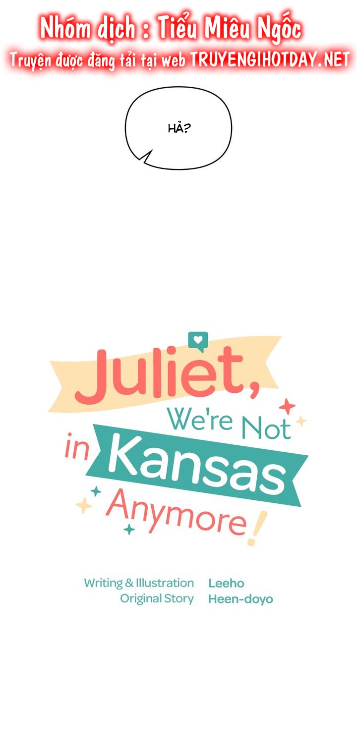 Juliet, Chúng Ta Không Phải Ở Kansas Đâu! Chapter 2 - Trang 2