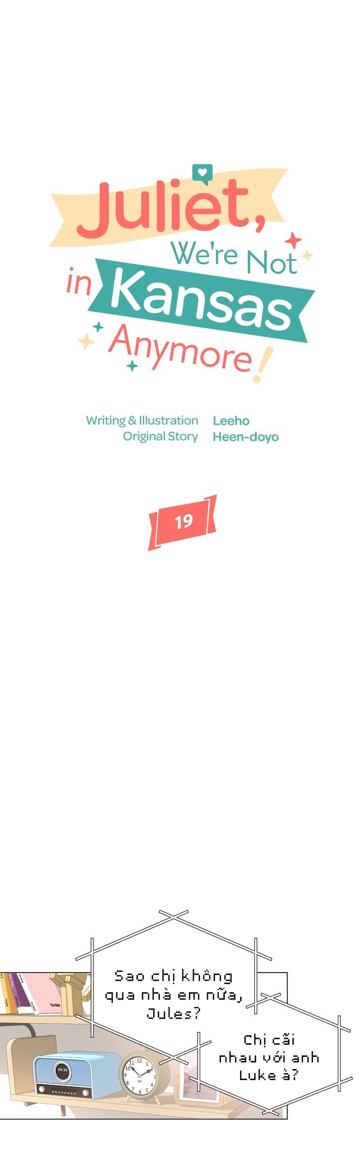 Juliet, Chúng Ta Không Phải Ở Kansas Đâu! Chapter 19 - Trang 2