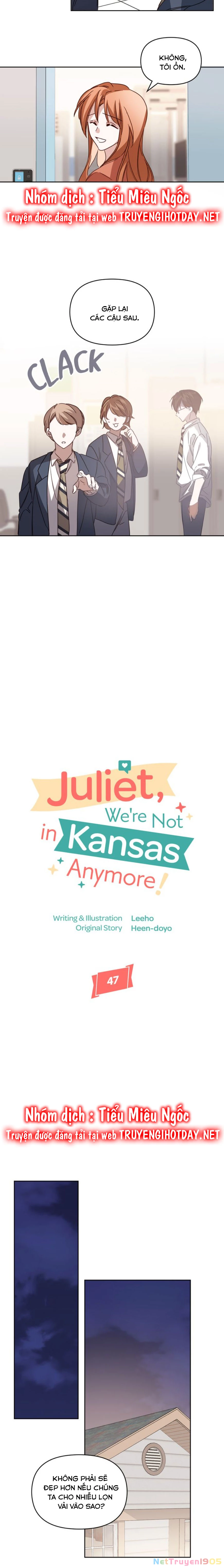 Juliet, Chúng Ta Không Phải Ở Kansas Đâu! Chapter 47 - Trang 2