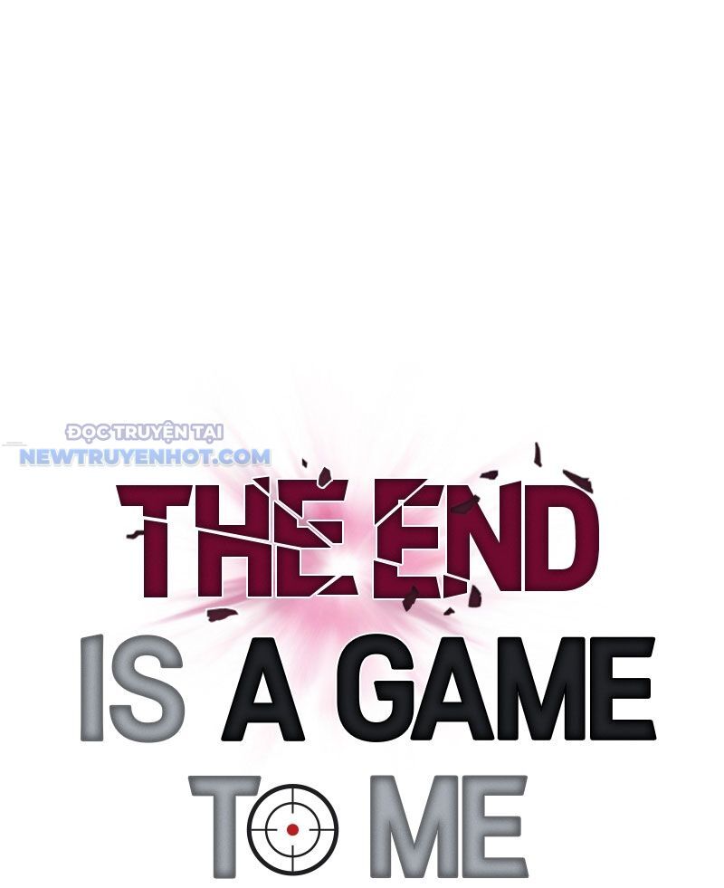 Tận Thế Cũng Chỉ Là Trò Chơi Chapter 30 - Trang 2