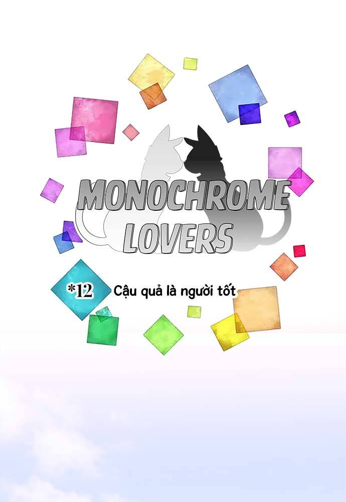 Monochrome Lovers Chapter 12 - Trang 2