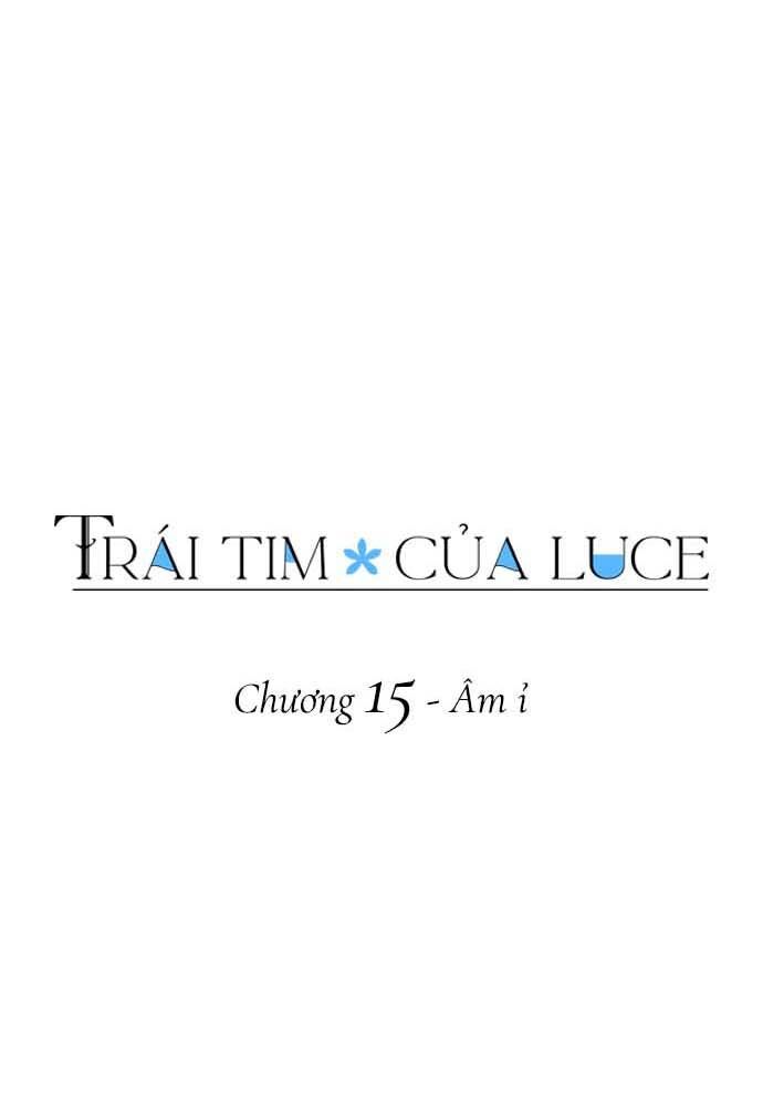 Trái Tim Của Luce Chapter 15 - Trang 2