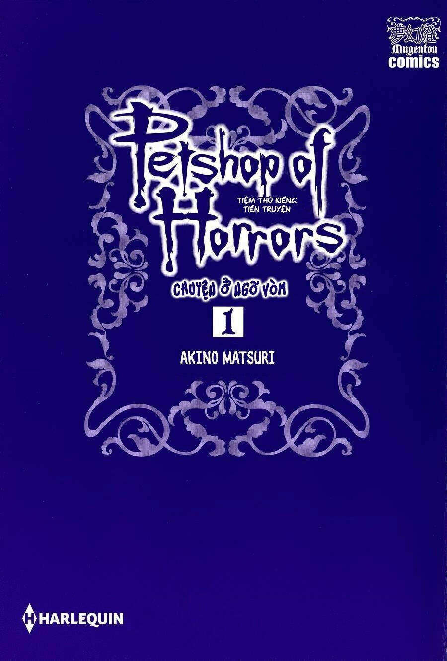 Pet Shop Of Horrors – Passage-Hen : Tiệm Thú Kiểng Tiền Truyện Chapter 1 - Trang 2