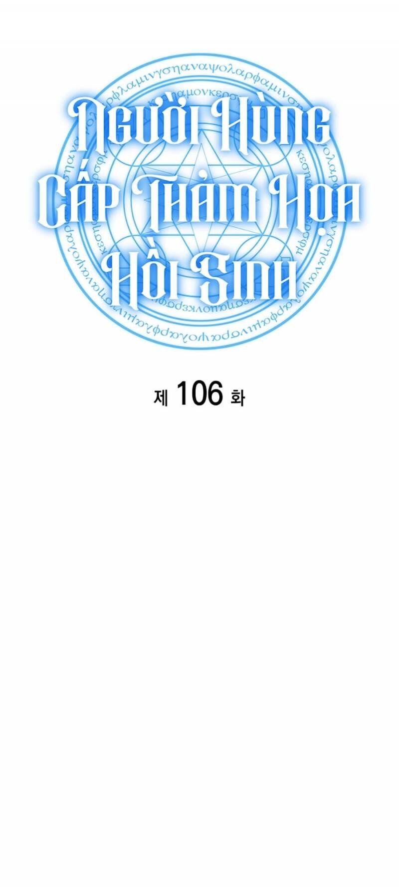 Người Hùng Cấp Thảm Họa Hồi Sinh Chapter 106 - Trang 2