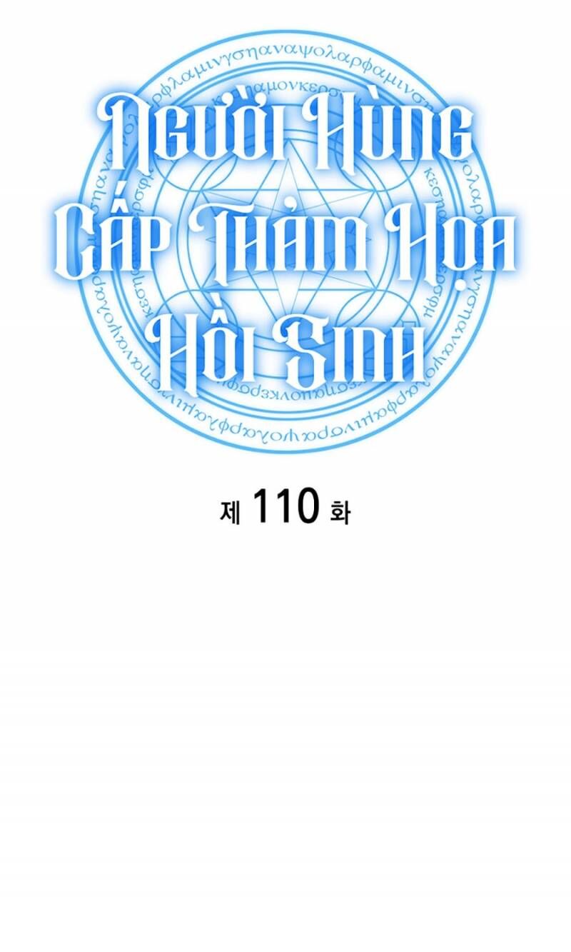 Người Hùng Cấp Thảm Họa Hồi Sinh Chapter 110 - Trang 2