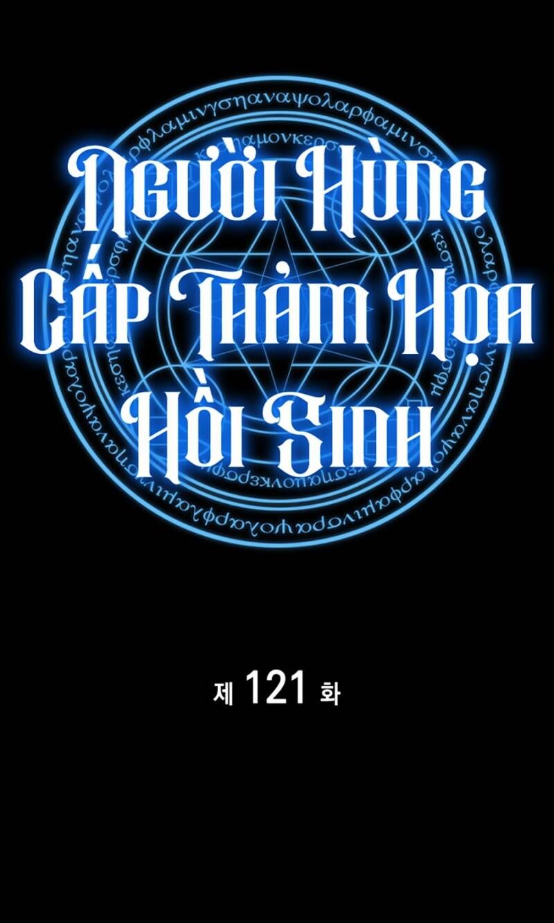 Người Hùng Cấp Thảm Họa Hồi Sinh Chapter 121 - Trang 2