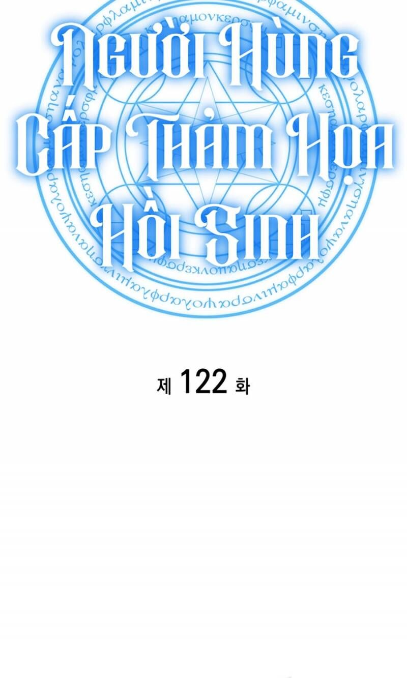 Người Hùng Cấp Thảm Họa Hồi Sinh Chapter 122 - Trang 2