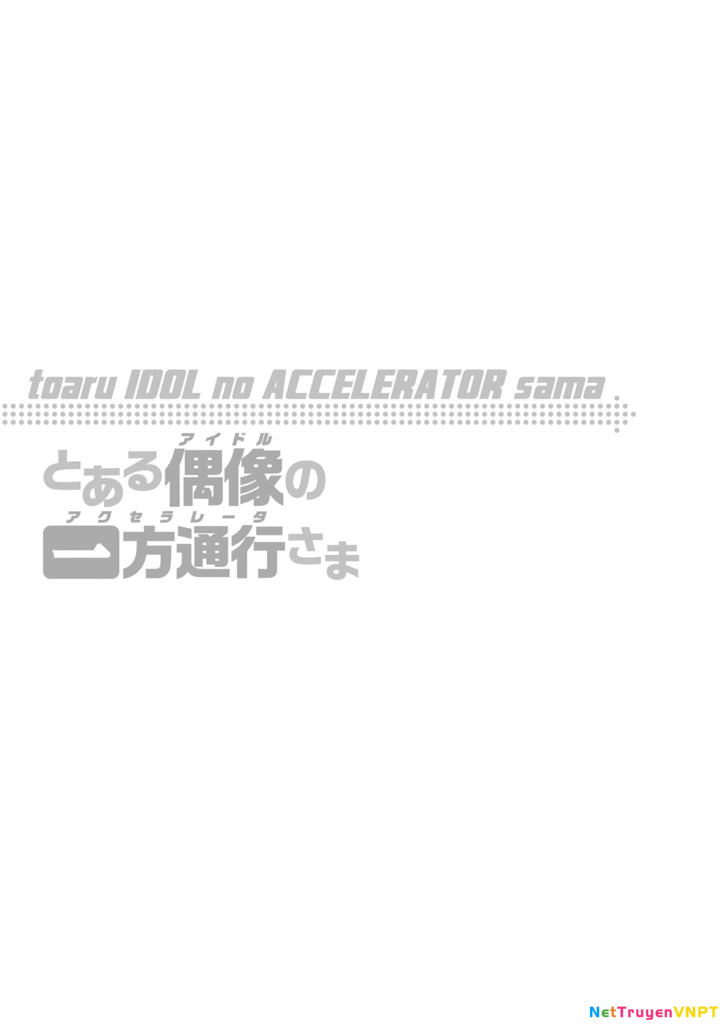 Toaru Idol No Accelerator-Sama Chapter 34 - Trang 2