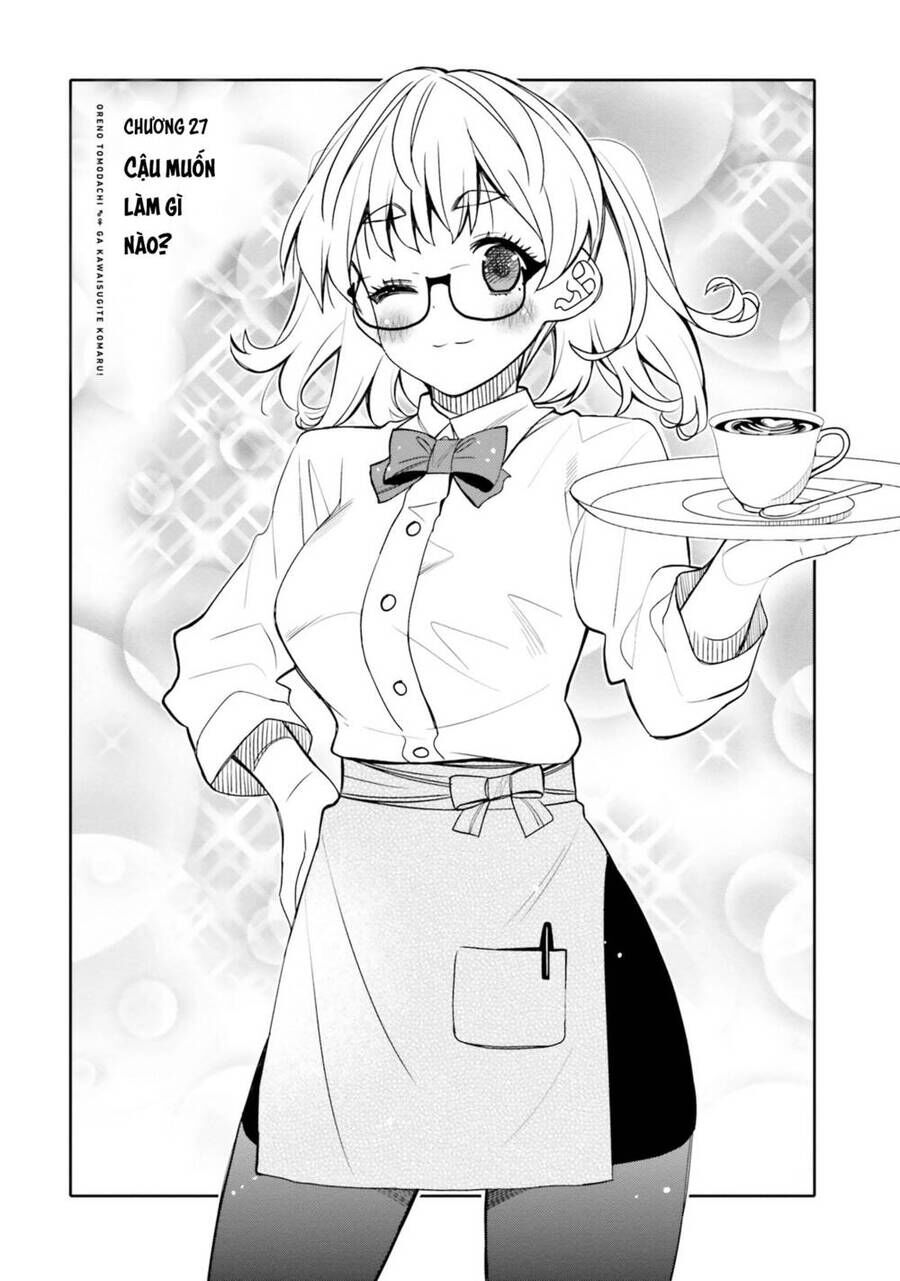 Người Bạn Thời Thơ Ấu Của Tôi Quá Dễ Thương! Chapter 27 - Trang 2