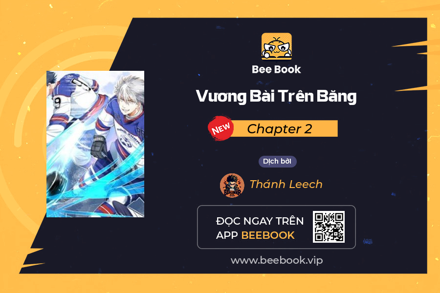 Vương Bài Trên Băng Chapter 2 - Trang 2