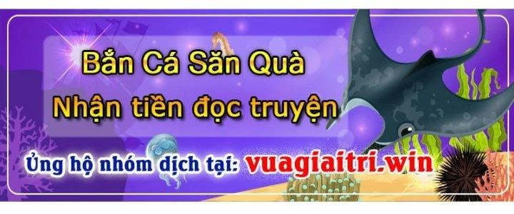 Trên Người Ta Có Một Cái Cây Thần Thoại Chapter 74 - Trang 2