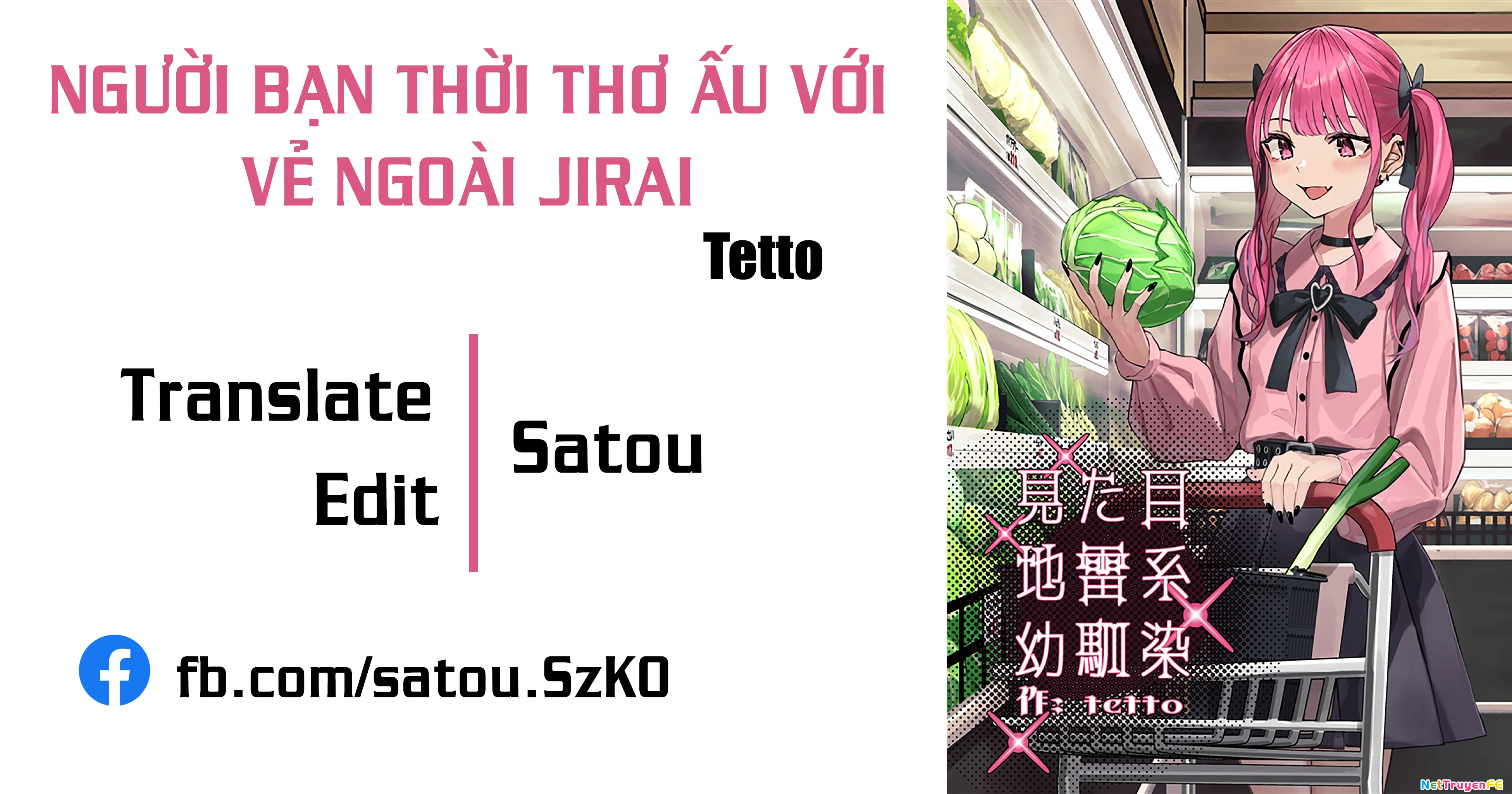 Người Bạn Thời Thơ Ấu Với Vẻ Ngoài Jirai Chapter 8 - Trang 2