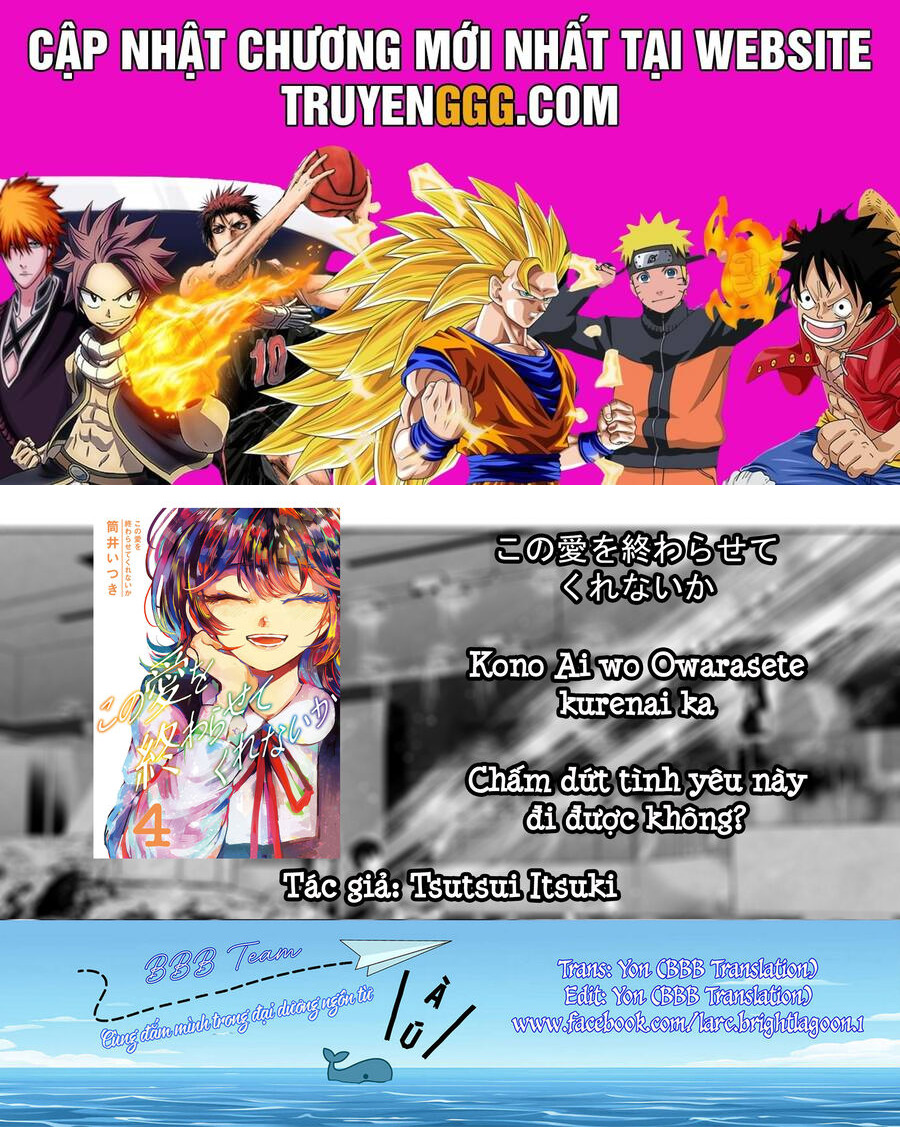 Liệu Cậu Sẽ Kết Thúc Mối Tình Này Chứ? Chapter 32 - Trang 2