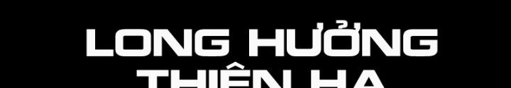 Long Hưởng Thiên Hạ Chapter 47 - Trang 2
