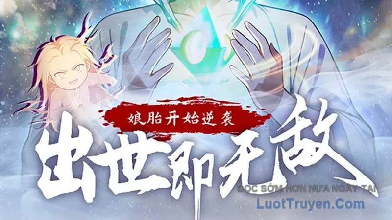 Nghịch Tập Từ Trong Bụng Mẹ: Vừa Sinh Ra Đã Là Vô Địch Chapter 14 - Trang 2