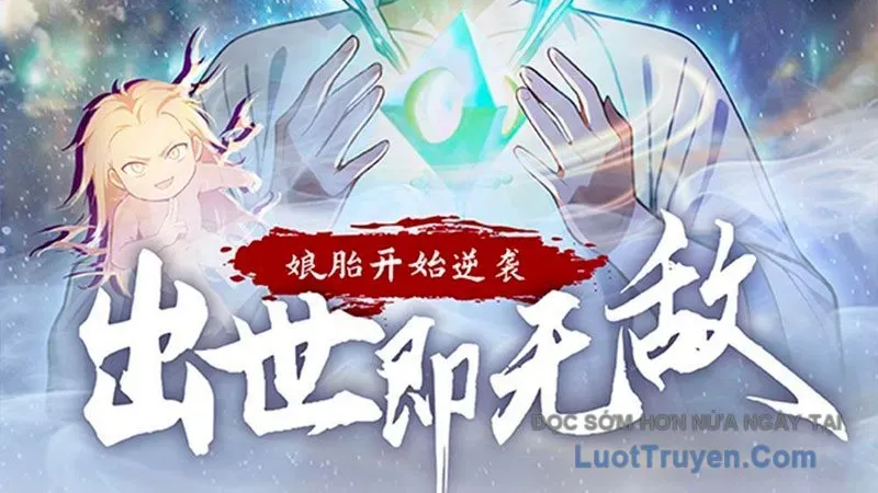 Nghịch Tập Từ Trong Bụng Mẹ: Vừa Sinh Ra Đã Là Vô Địch Chapter 16 - Trang 2