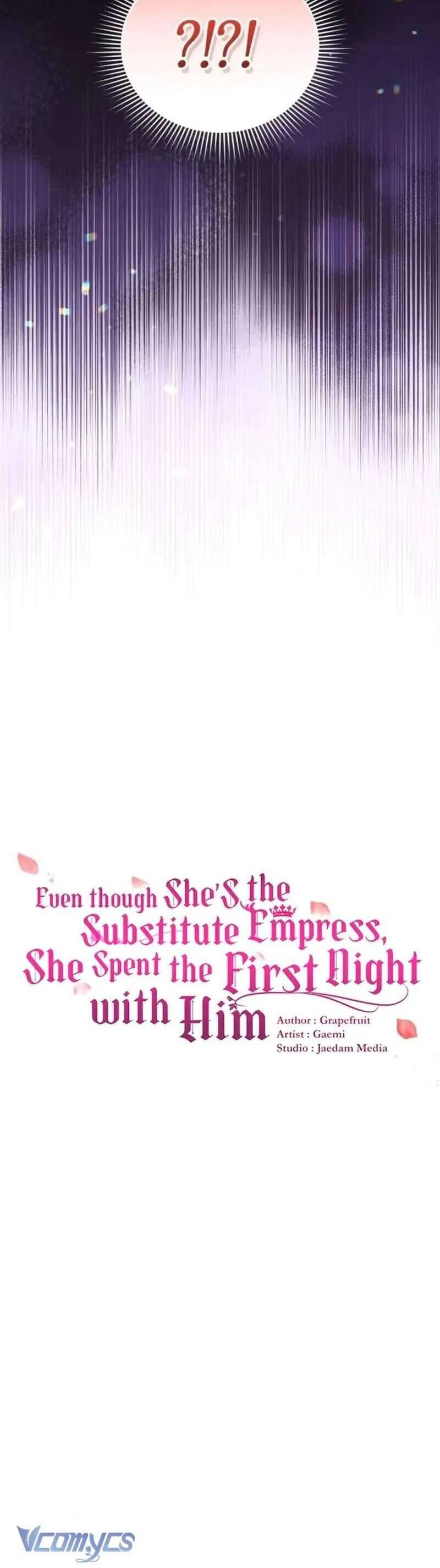 Tuy Là Hoàng Hậu Thay Thế Nhưng Tôi Lại Đánh Mất Đêm Đầu Tiên Chapter 26 - Trang 2