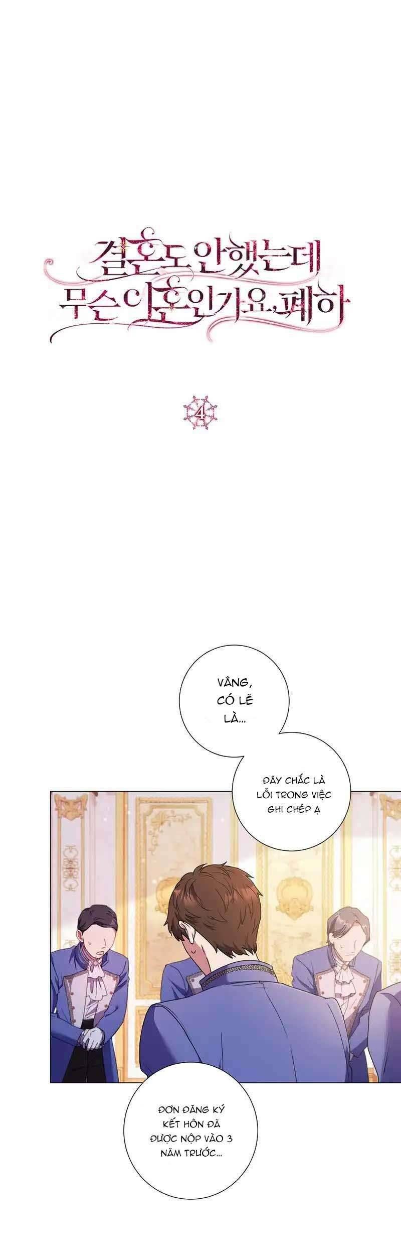 Sao Tôi Có Thể Li Hôn Khi Còn Chưa Kết Hôn Đây, Thưa Bệ Hạ Chapter 4 - Trang 2