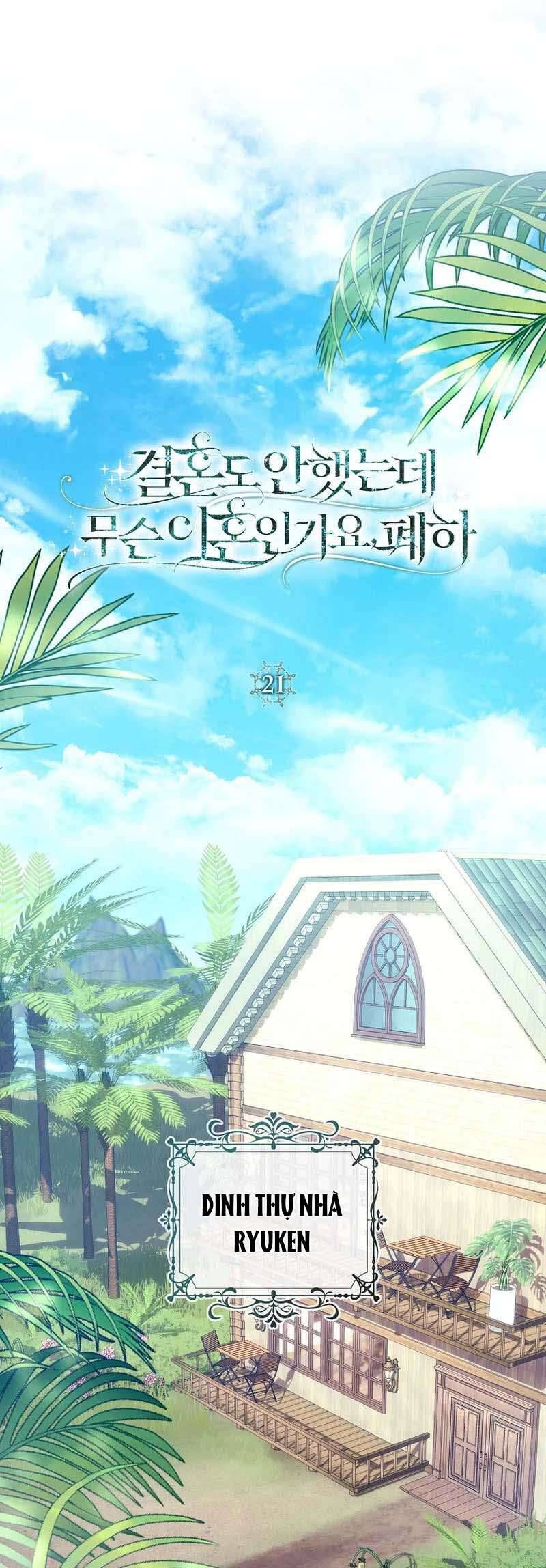 Sao Tôi Có Thể Li Hôn Khi Còn Chưa Kết Hôn Đây, Thưa Bệ Hạ Chapter 21 - Trang 2