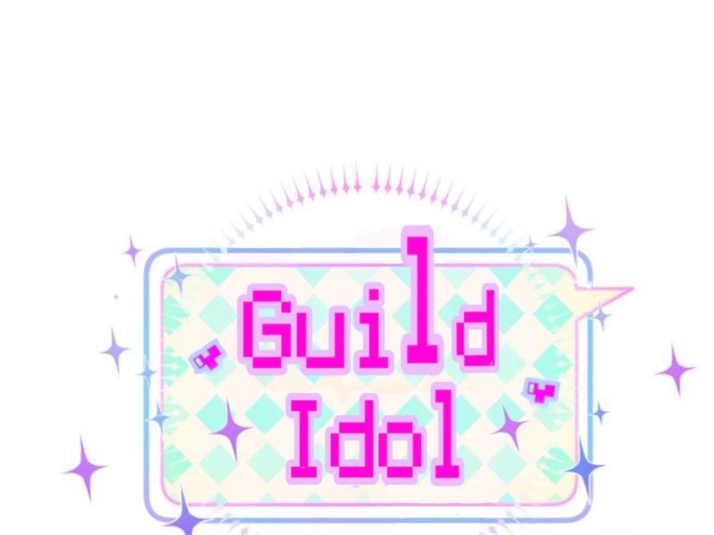 Guild Idol Chapter 40 - Trang 2