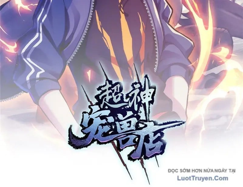 Cửa Hàng Sủng Thú Siêu Thần Chapter 198 - Trang 2