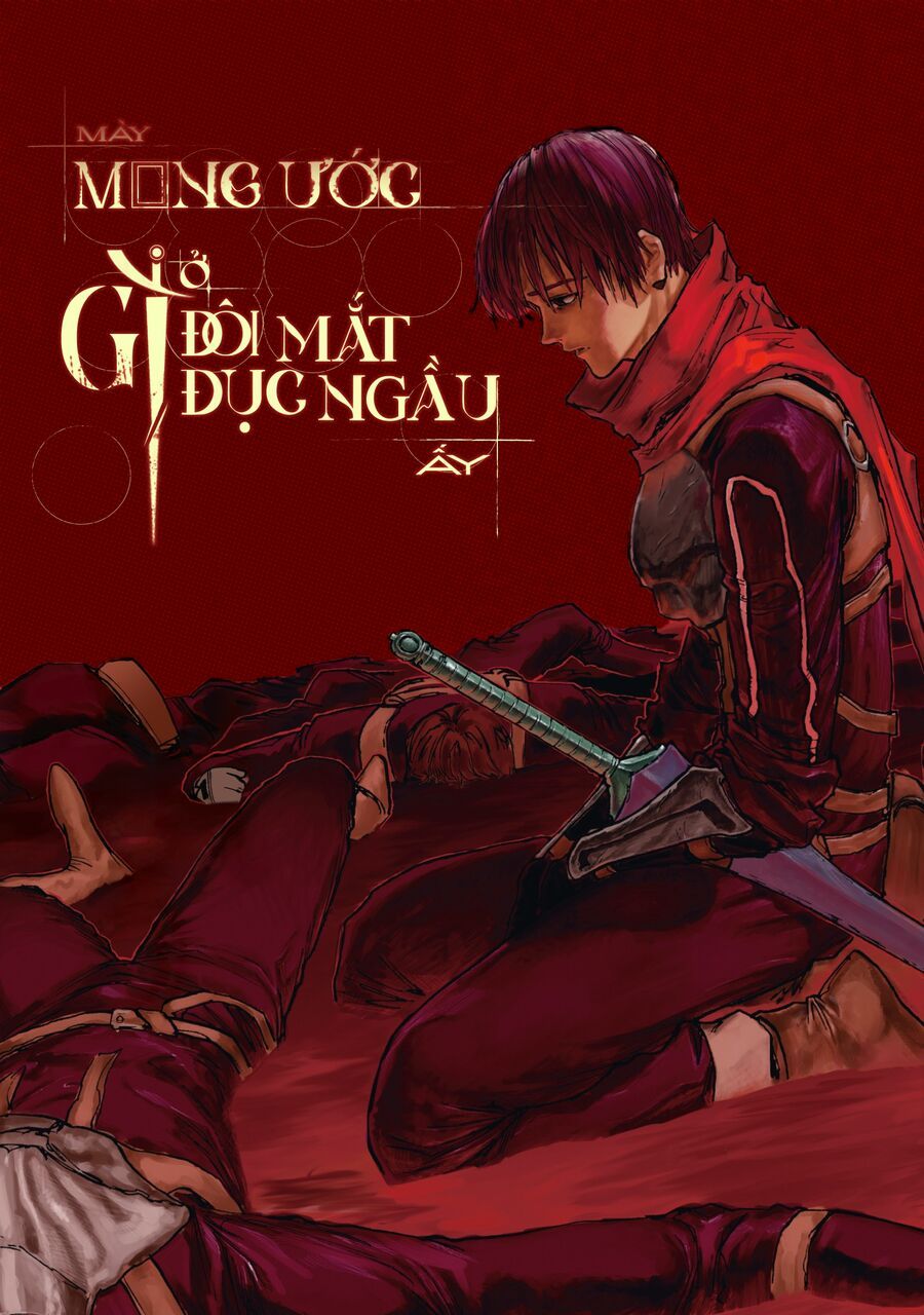 Mày Mong Ước Gì Ở Đôi Mắt Đục Ngầu Ấy Chapter 24 - Trang 2