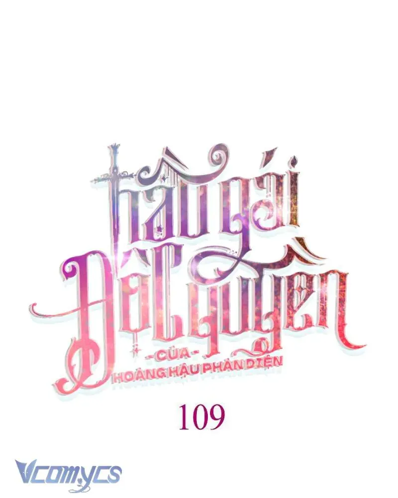Hầu Gái Độc Quyền Của Hoàng Hậu Phản Diện Chapter 109 - Trang 2