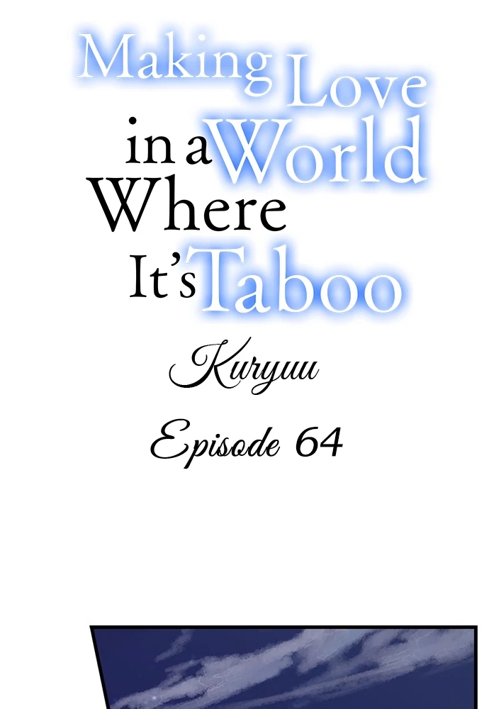 Làm Tình Trong Một Thế Giới Mà Điều Đó Là Điều Cấm Kỵ Chapter 64 - Trang 2