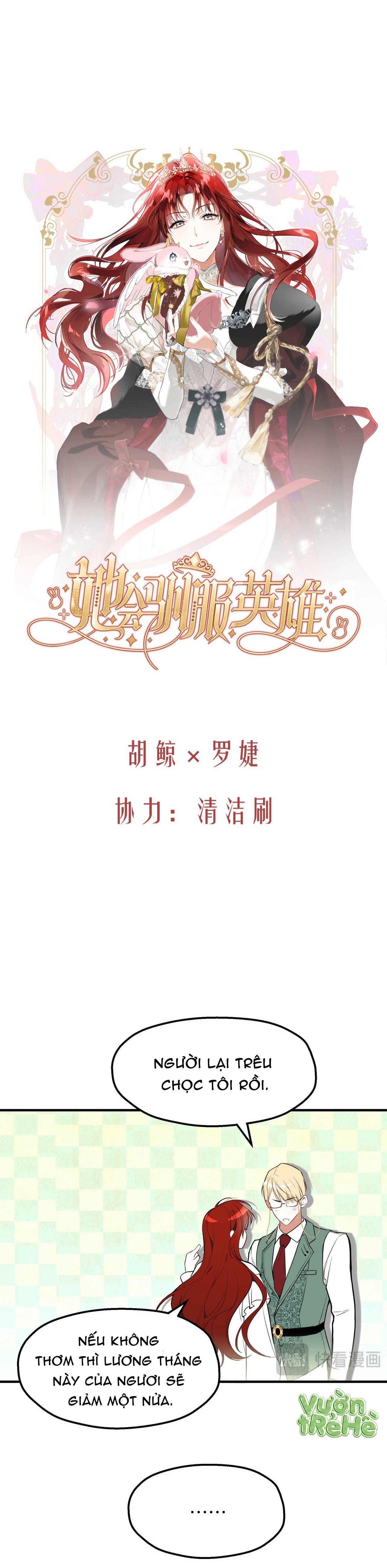 Cô Ấy Sẽ Thuần Phục Anh Hùng Chapter 3 - Trang 2