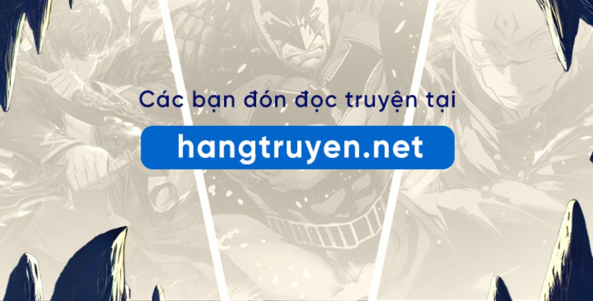 Cuộc Phiêu Lưu Của Kẻ Bất Tử Không Mong Muốn Chapter 47 - Trang 2