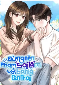 Truyện tranh Đừng Nên Phạm Sai Lầm Với Bạn Là Con Trai