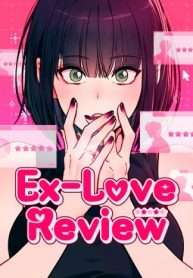 Truyện tranh Ex-Love Review – Bảng Đánh Giá Người Yêu Cũ