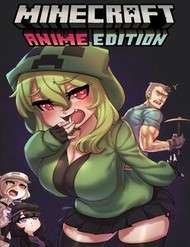 Truyện tranh Minecraft – Anime Edition (Doujinshi)