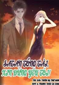 Truyện tranh Satan Tổng Tài, Xin Đừng Yêu Tôi
