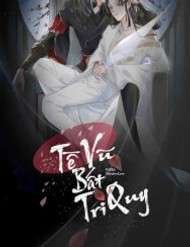Truyện tranh Tế Vũ Bất Tri Quy